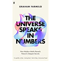 The Universe Speaks in Numbers: How Modern Maths Reveals Natures Deepest Secrets